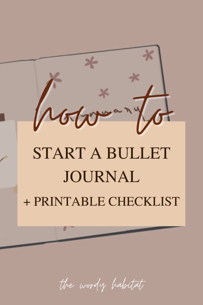 How to Start a Bullet Journal for beginners in 2022 + printable checklist