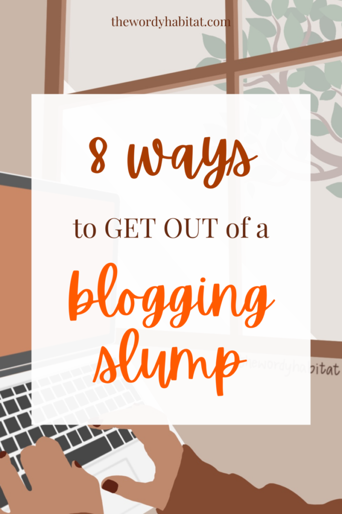 8 ways to get out of a blogging slump