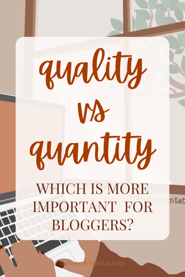 quality vs quantity - which is more important for bloggers?
