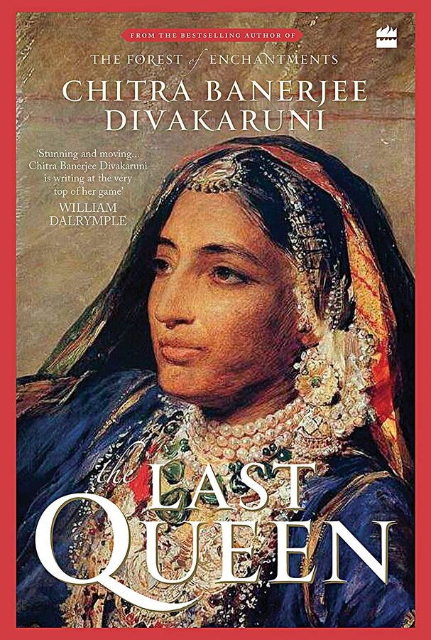 the last queen by chitra banerjee divakaruni book cover