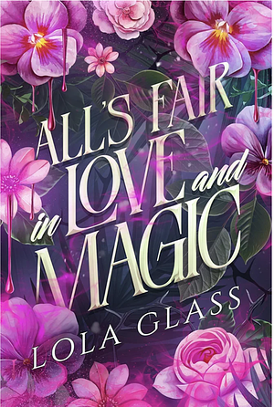 all's fair in love and magic
