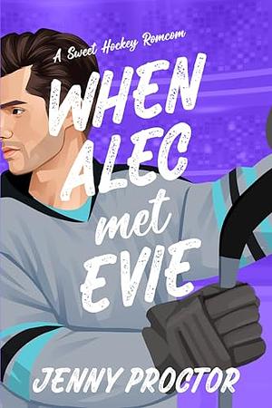 when alec met evie
