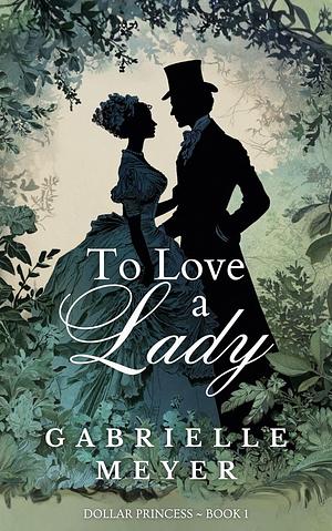to love a lady